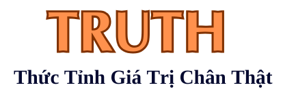 GIÁO DỤC TẬN GỐC TRUTH